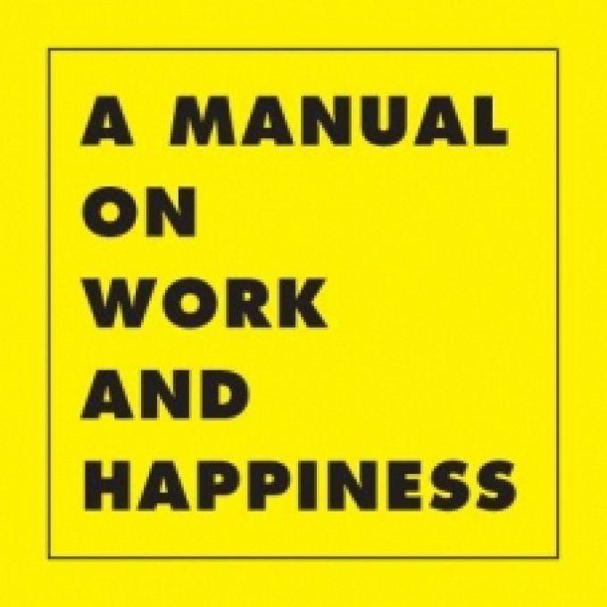 A Manual on Work and Happiness  